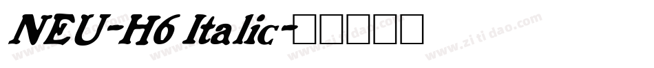 NEU-H6 Italic字体转换